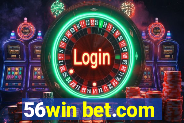 56win bet.com